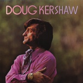 Doug Kershaw - Son of a Louisiana Man