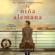 Armando Lucas Correa - La niña alemana (The German Girl Spanish edition) (Unabridged)