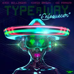 Type a Way (feat. Chris Brown & OG Parker) [Spanish Remix] - Single - Eric Bellinger