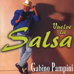 Vuelve la Salsa - Gabino Pampini