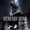 Venerdì Sera - Freddo° lyrics