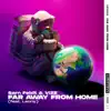 Stream & download Far Away From Home (feat. Leony) - Single