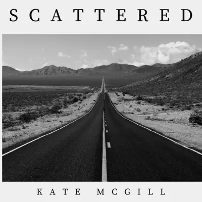 Scattered - Single - Kate McGill