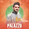 Palazzo (Remix) - Single album lyrics, reviews, download