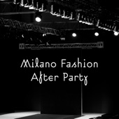 Milano Fashion After Party artwork