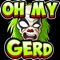 Oh My Gerdy - Rellik The Clown lyrics