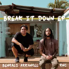 Break It Down - EP by Bengali Arkangel & Rootz N Creation album reviews, ratings, credits