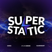 Superstatic (feat. Darce & Blakkheart) artwork