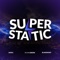 Superstatic (feat. Darce & Blakkheart) artwork