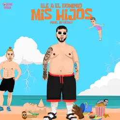 Mis Hijos - Single - Ele A El Dominio Mis Hijos - Single - Ele A El Dominio