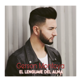 El lenguaje del alma - Gerson Montoya