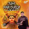 Tumi Maa Durga - Single album lyrics, reviews, download