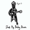 Shot My Baby Down - EP
