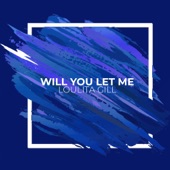 Will You Let Me artwork