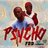 Psycho (feat. Camidoh) - Single album lyrics, reviews, download