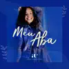 Stream & download Meu Aba - Single