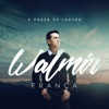 Walmir França - Louvarei