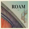 Roam - Single album lyrics, reviews, download