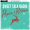 All the Christmas Songs - Sweet Talk Radio lyrics