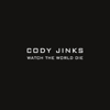 Cody Jinks - Watch the World Die  artwork