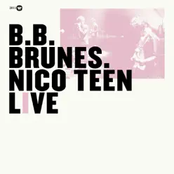 Nico Teen Live - BB Brunes