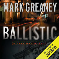 Mark Greaney - Ballistic: A Gray Man Novel (Unabridged) artwork