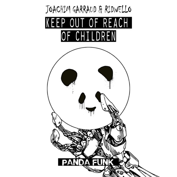 Keep Out of Reach of Children - EP - Joachim Garraud & Ridwello