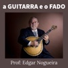 A Guitarra e o Fado por Edgar Nogueira