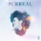 Surreal - Natural High Music & Tessanne Chin lyrics