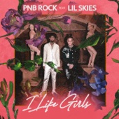 I Like Girls (feat. Lil Skies) by PnB Rock