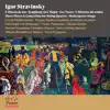 Igor Stravinsky: The Firebird, Symphony in C Major, The Wedding, L'Histoire du soldat, Three Pieces & Concertino for String Quartet, Shakespeare Songs album lyrics, reviews, download