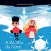 A Rainha da Neve - EP album lyrics, reviews, download