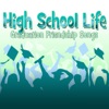 High School Life: Graduation and Friendship Songs