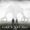 Find a Way Out - Single album lyrics, reviews, download