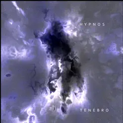 Tenebro - Single - Hypnos Tenebro - Single - Hypnos