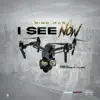 I See Now - Single album lyrics, reviews, download