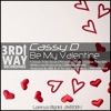 Be My Valentine - EP