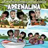 Adrenalina (feat. Randy) - Single album lyrics, reviews, download