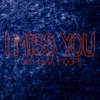 Marlaena Moore - I Miss You