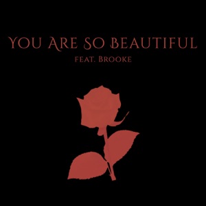 Tommee Profitt You Are So Beautiful (feat. Brooke)