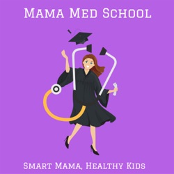 Mama Med School