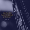 Smooth Saxophone Covers Vol. III - EP