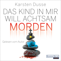 Karsten Dusse - Das Kind in mir will achtsam morden artwork