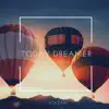 Today Dreamer - Single album lyrics, reviews, download