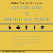 British Sea Power - Men Together Today