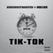 Tik Tok - Uce Lee & KINGMOSTWANTED lyrics