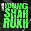 Young Shahrukh by Tesher iTunes Track 1