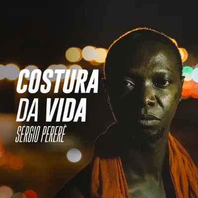 Costura da Vida - Single - Sérgio Pererê