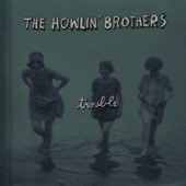 The Howlin' Brothers - Night and Day