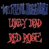 Lonely Dead Red Rose - Single